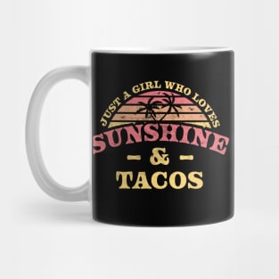 Just a Girl Who Loves Sunshine and Tacos Retro Vintage Taco Mug